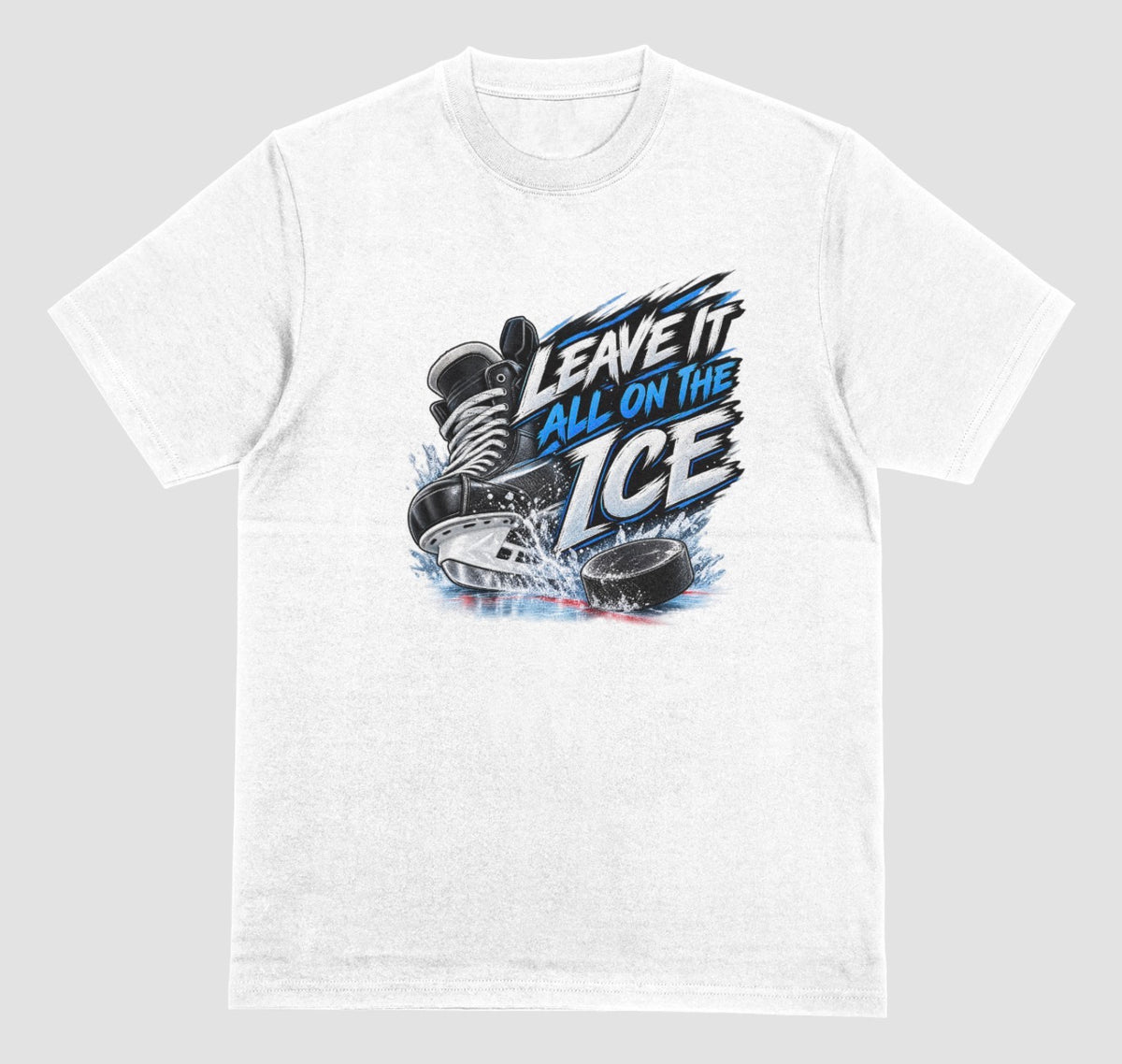 White "Leave It All on the Ice" hockey t-shirt with skate, splashing ice, and puck graphic