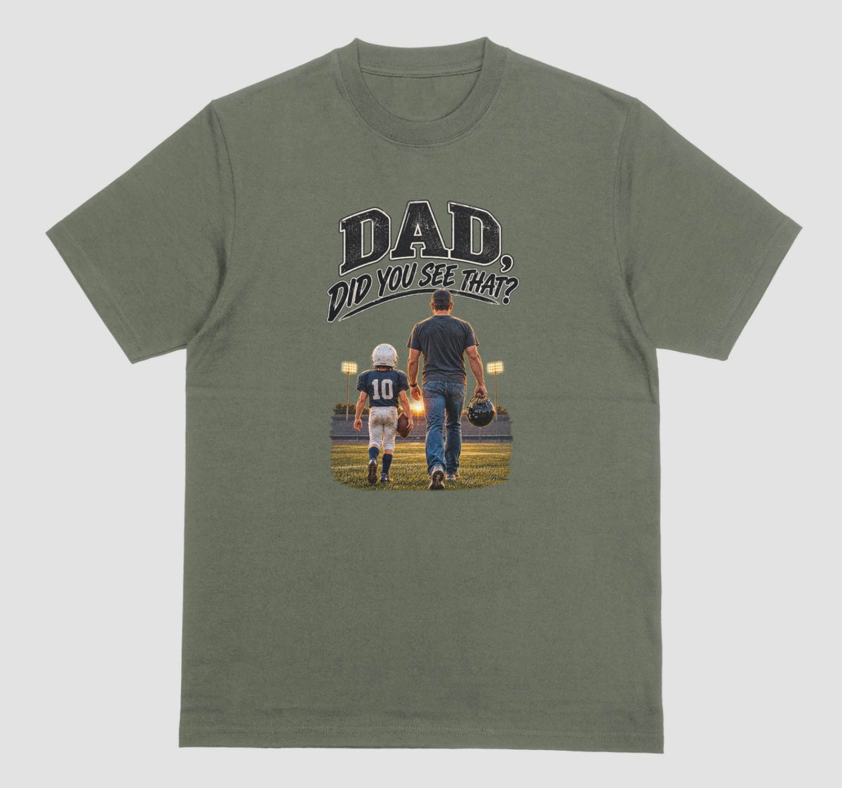 An military green crewneck t-shirt featuring a graphic print on the front. The graphic shows a father and son walking on a football field at night, with the text 'DAD DID YOU SEE THAT?' above them.