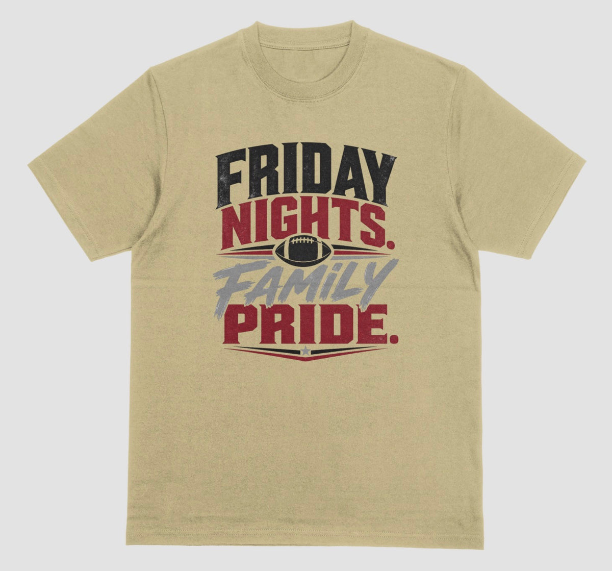 A sand color short-sleeve crewneck t-shirt with a distressed graphic on the front reading 'FRIDAY NIGHTS. FAMILY PRIDE.