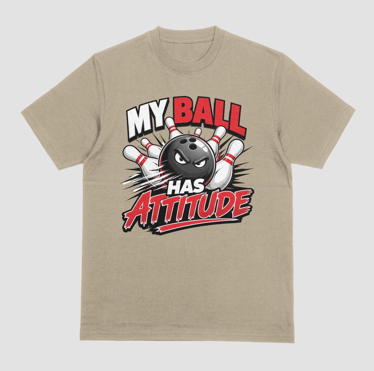 A prairie dust short-sleeve t-shirt with a bowling-themed graphic that reads 'MY BALL HAS ATTITUDE' in red and white lettering, featuring a playful bowling design | Where We Play Apparel