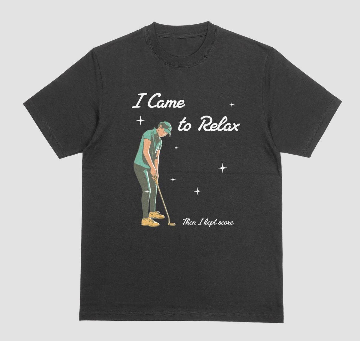 A black I Came to Relax Then I Kept Score golf graphic t-shirt for women