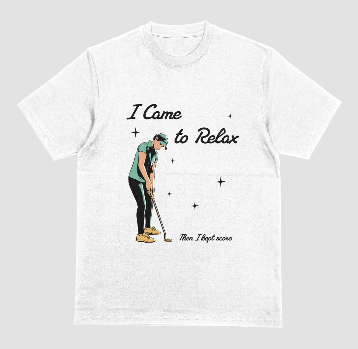 A white I Came to Relax Then I Kept Score golf graphic t-shirt for women