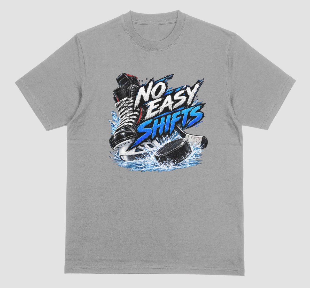 Grey "No Easy Shifts" hockey t-shirt with skate, stick, and splashing puck graphic