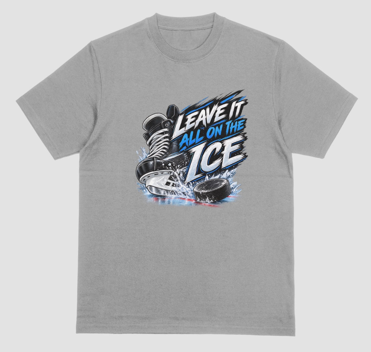 grey "Leave It All on the Ice" hockey t-shirt with skate, splashing ice, and puck graphic