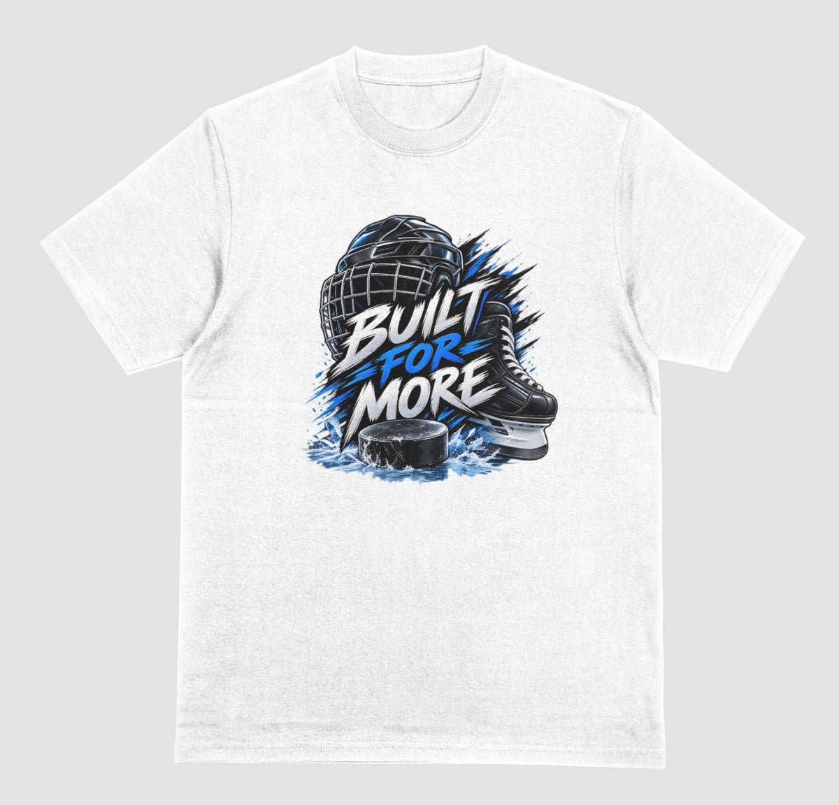 White "Built For More" hockey t-shirt with helmet, skate, and puck graphic