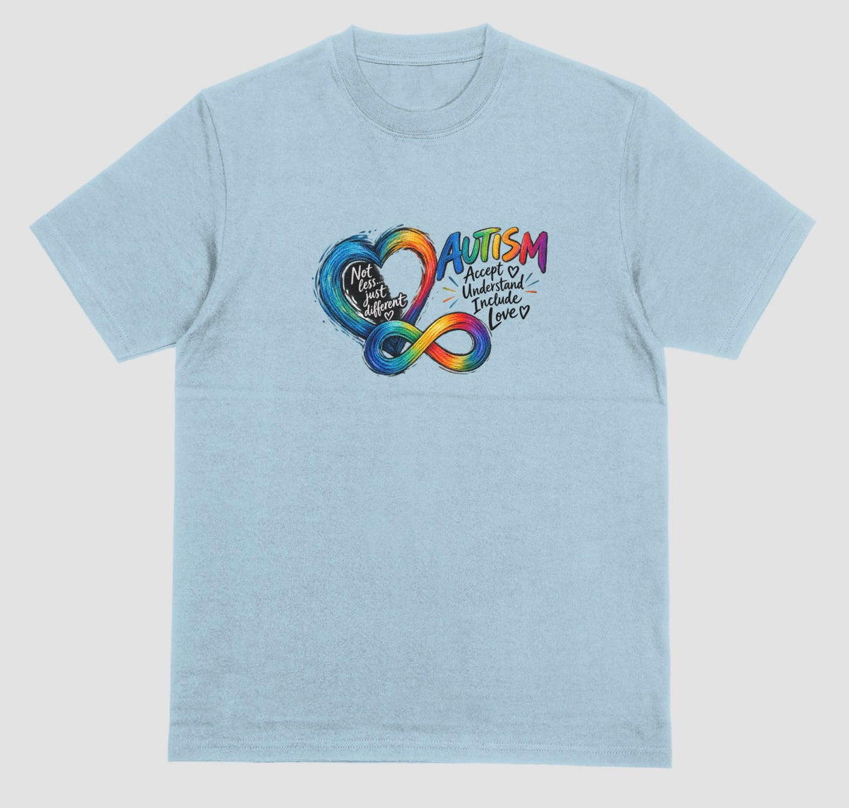 A light blue t-shirt with a rainbow watercolor heart and infinity symbol beside the word ‘Autism’ and the words ‘Accept, Understand, Include, Love.’