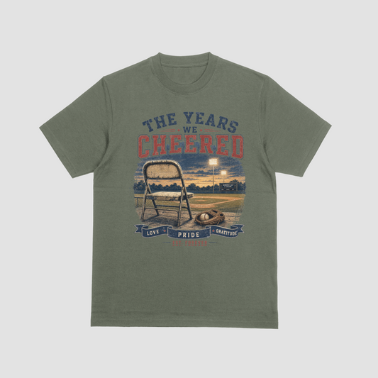 MilGrn — "The Years We Cheered baseball t-shirt in military green featuring a folding chair, baseball glove, and field graphic with Love, Pride, Gratitude banner"